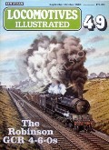 Locomotives Illustrated no. 49 - The Robinson GCR 4-6-0's by HARRIS, Michael (ed.) 